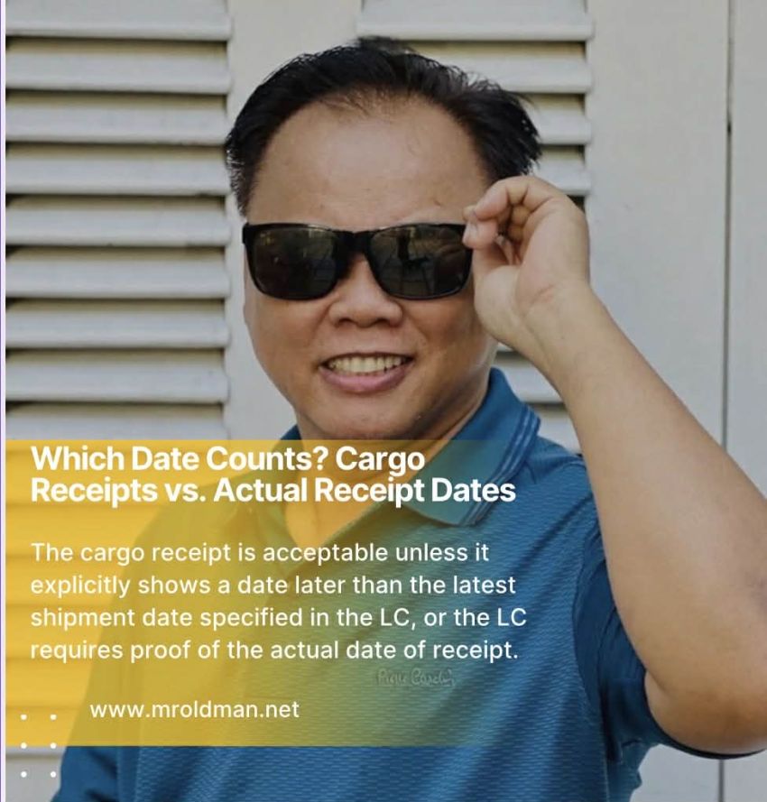 Which Date Counts? Cargo Receipts vs. Actual Receipt Dates - Mr. Old Man